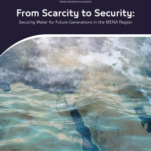 From Scarcity to Security: Securing Water for Future Generations in the MENA Region
