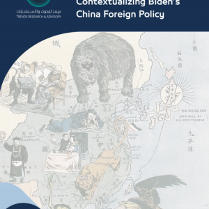Contextualizing Biden’s China Foreign Policy