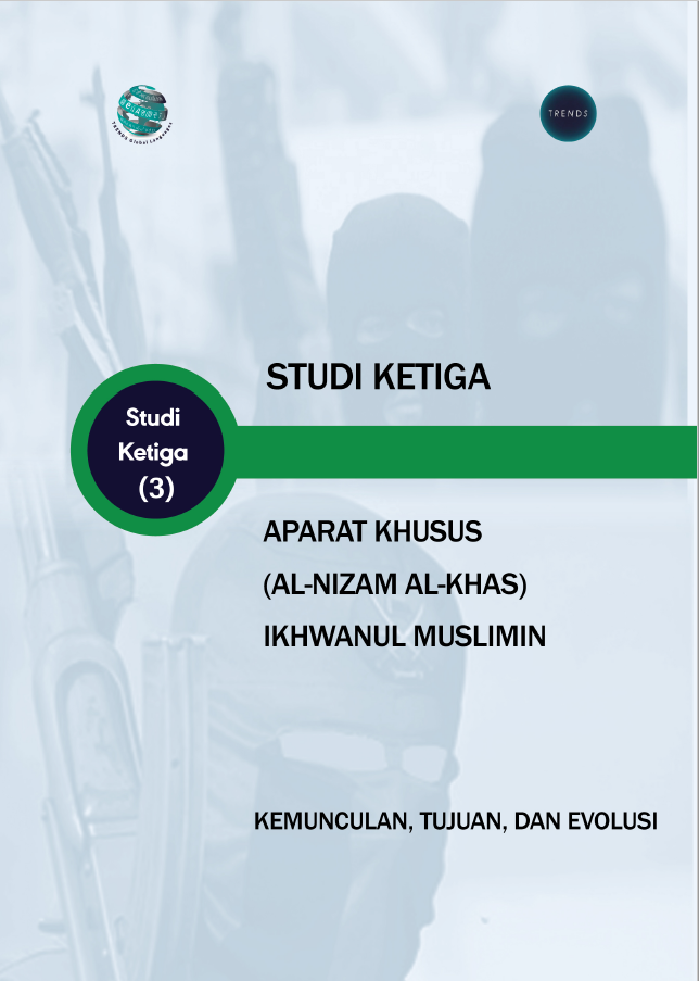STUDI KETIGA APARAT KHUSUS (AL-NIZAM AL-KHAS) IKHWANUL MUSLIMIN: KEMUNCULAN, TUJUAN, DAN EVOLUSI