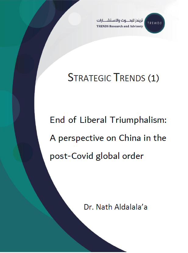 STRATEGIC TRENDS (1) : End of Liberal Triumphalism: A perspective on China in the post-Covid global order