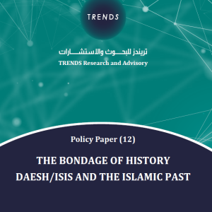 The bondage of history: Daesh/ISIS and the Islamic past