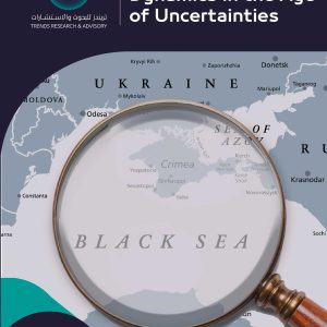 Black Sea Security Dynamics in the Age of Uncertainties