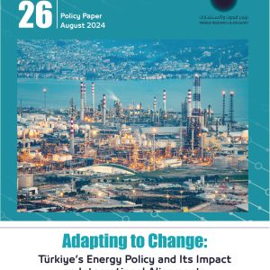 Adapting to Change: Türkiye’s Energy Policy and Its Impact on International Alignments