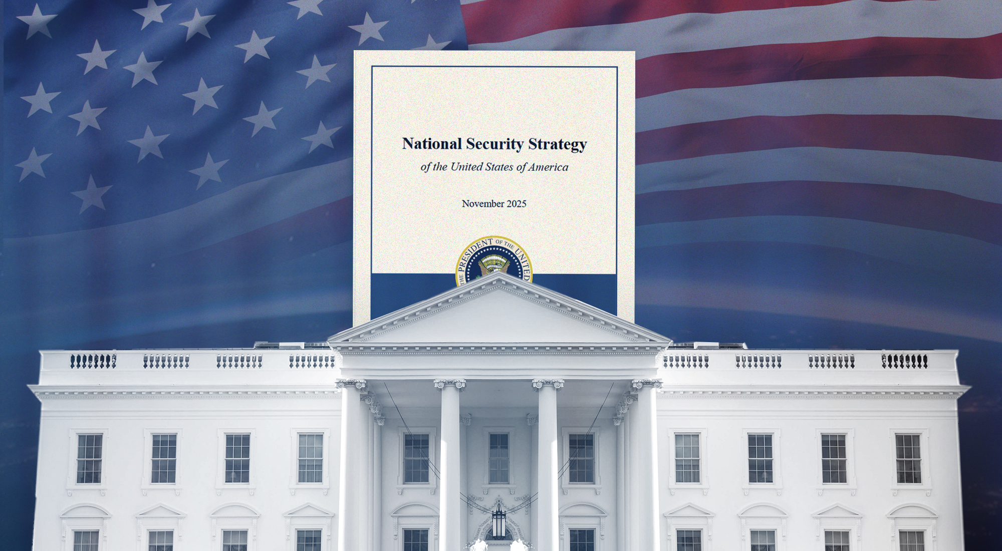 Rethinking the 2025 White House National Security Strategy