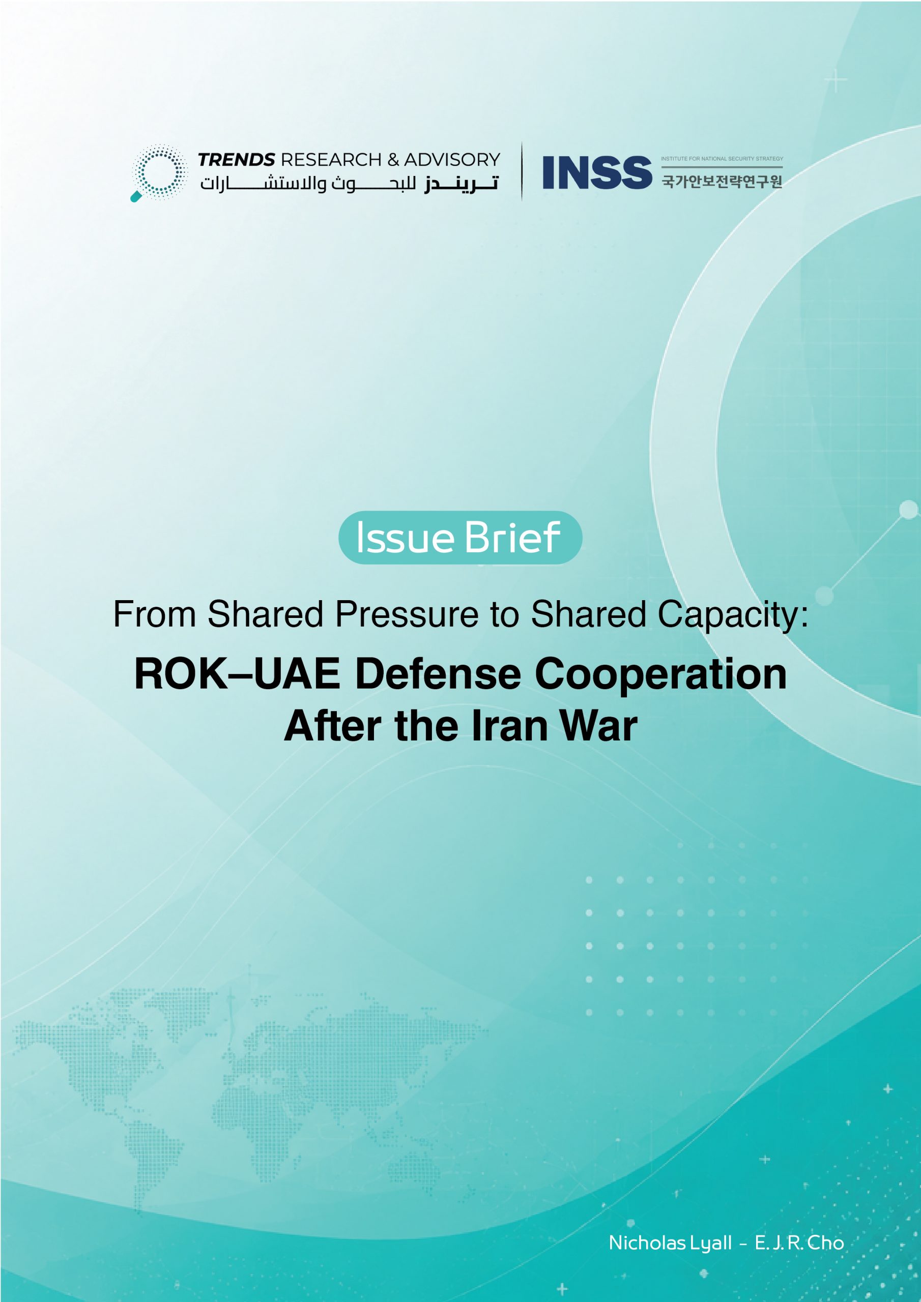 INSS x TRENDS Research and Advisory Issue Brief | From Shared Pressure to Shared Capacity: ROK–UAE Defense Cooperation After the Iran War