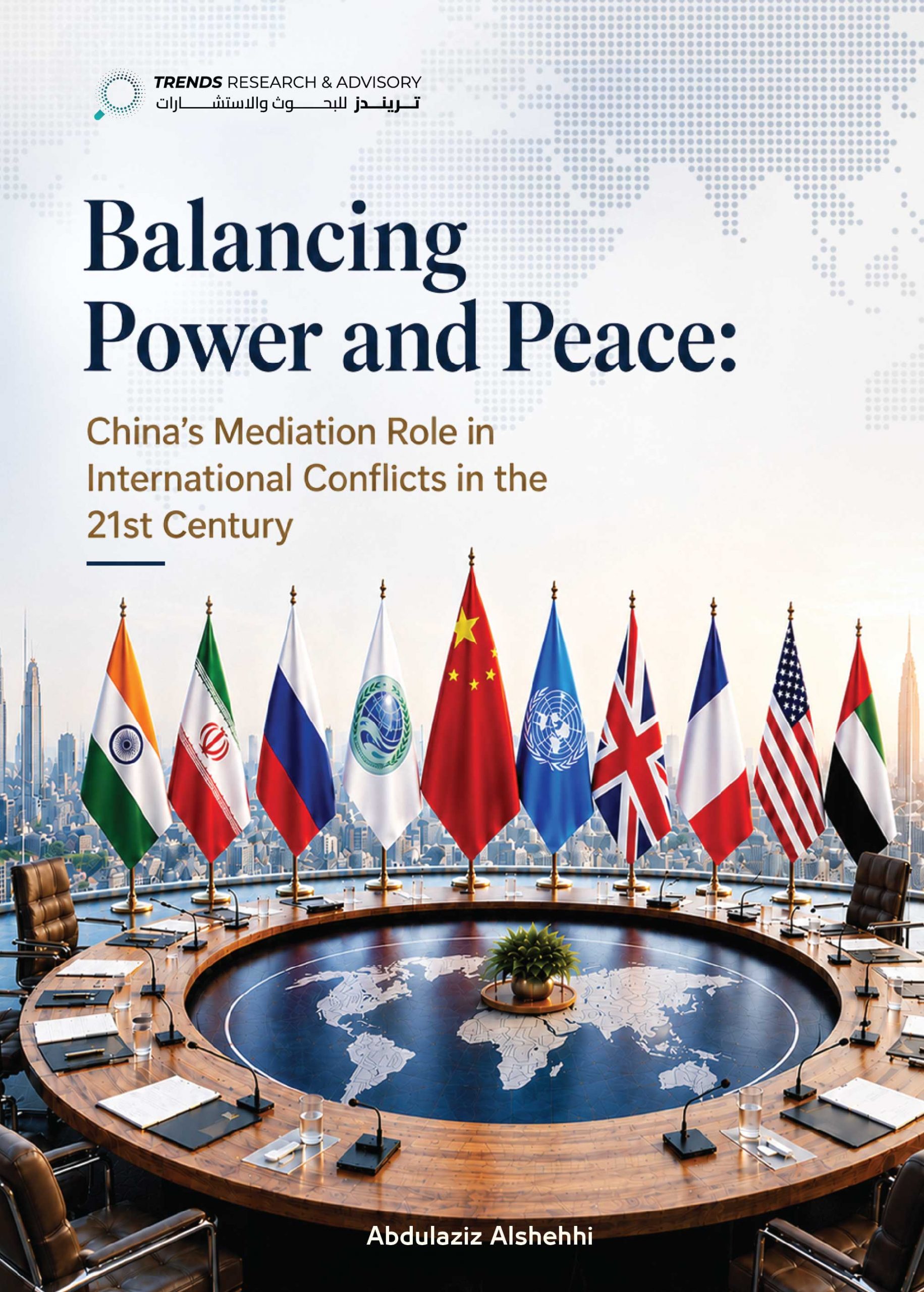 Balancing Power and Peace: China’s Mediation Role in International Conflicts in the 21st Century